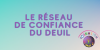 img réseau confiance deuil bannière.png, sept. 2022